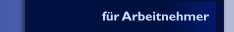 für Arbeitnehmer